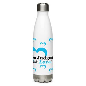Blue No Judgment. Just Love.® Stainless Steel Water Bottle