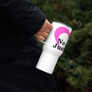 Pink No Judgment. Just Love.® Travel mug with a handle